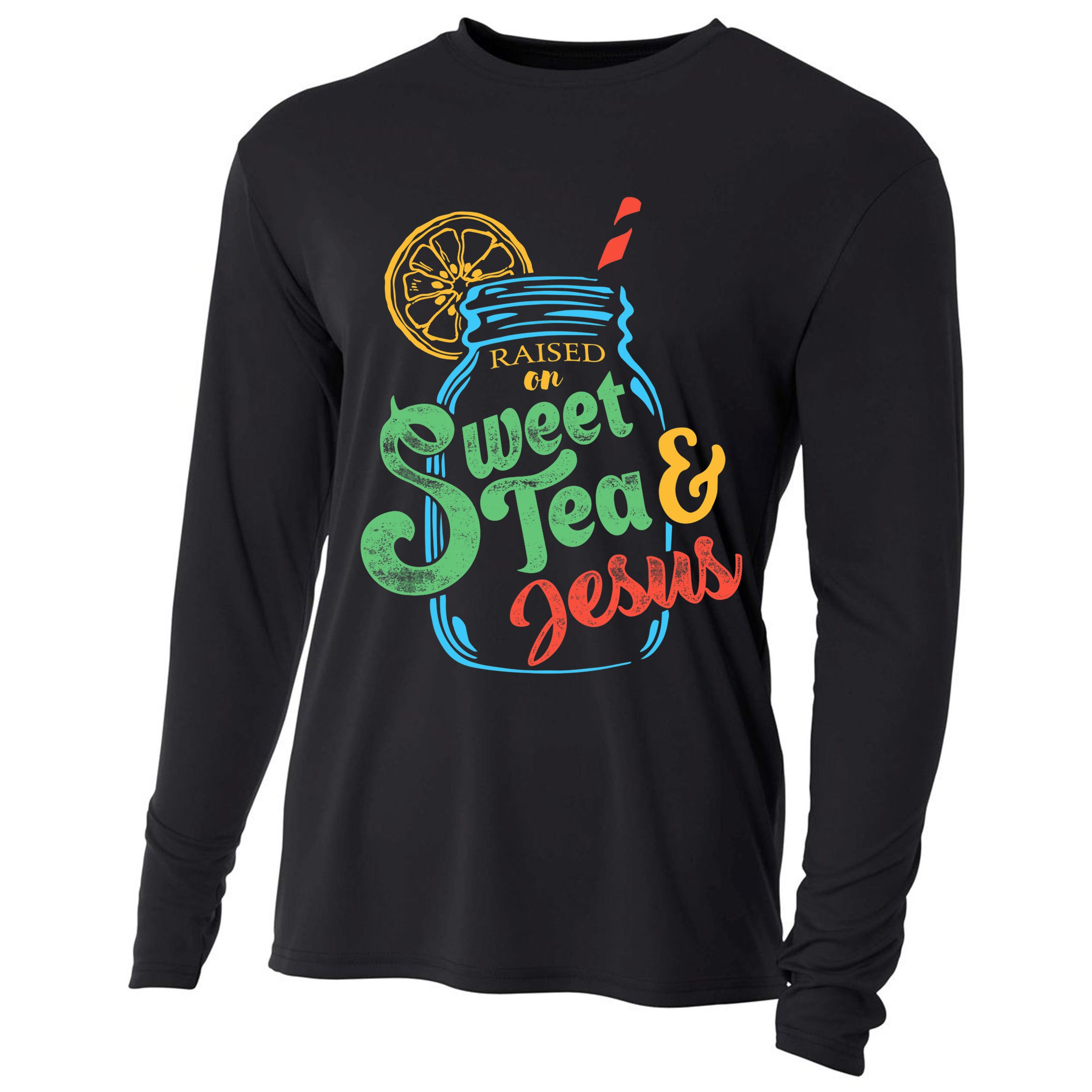 Raised On Sweet Tea & Jesus Cooling Performance Long Sleeve Crew