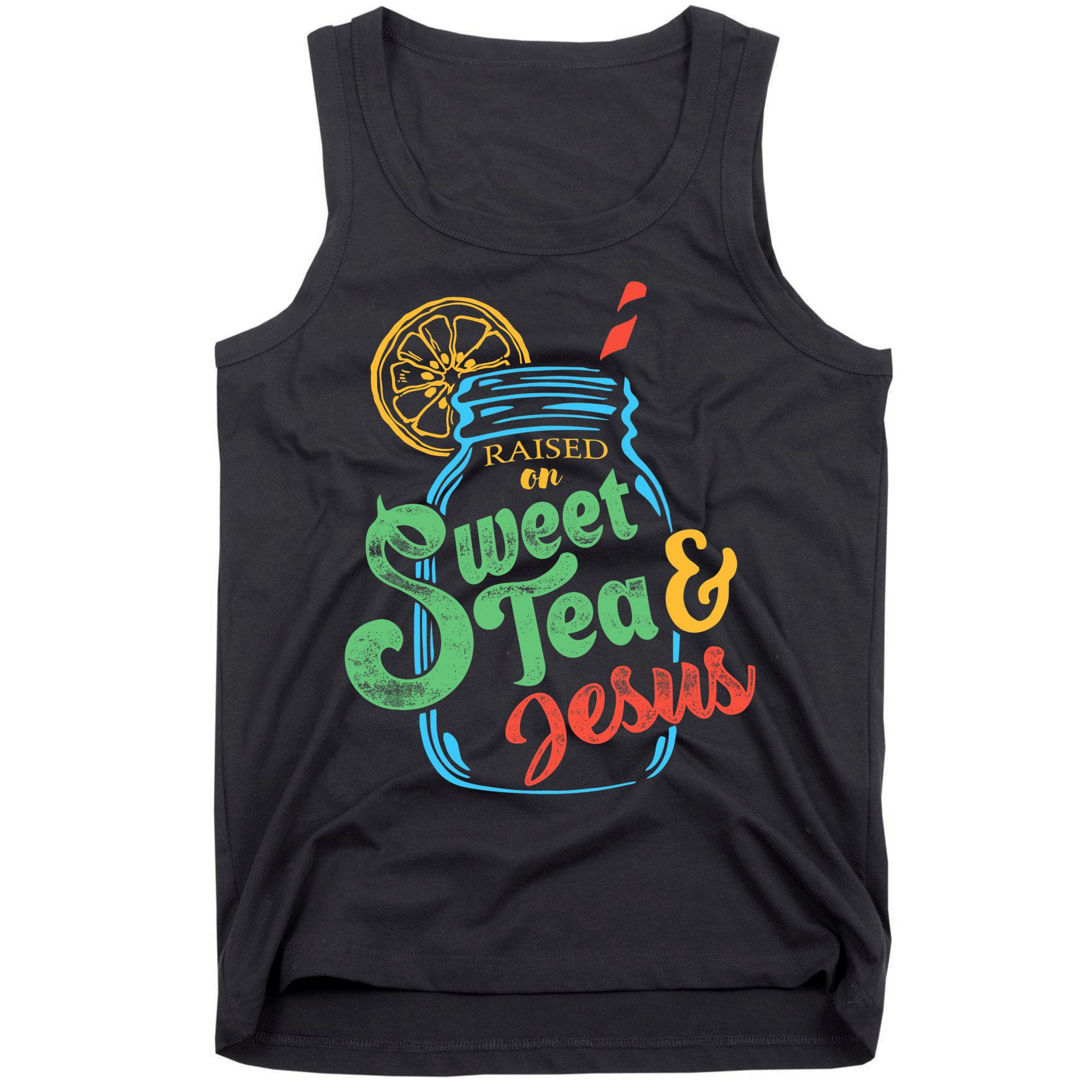 Raised On Sweet Tea & Jesus Tank Top