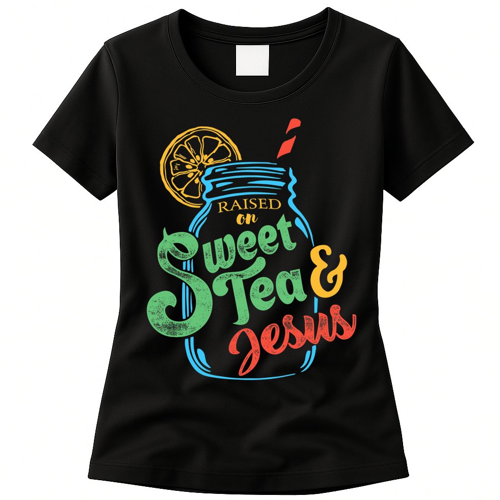 Raised On Sweet Tea & Jesus Womens T-Shirt