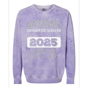 Retired Orthopedic Surgeon 2025 Funny Retirement Colorblast Crewneck Sweatshirt