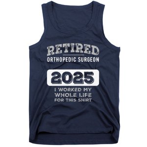 Retired Orthopedic Surgeon 2025 Funny Retirement Tank Top