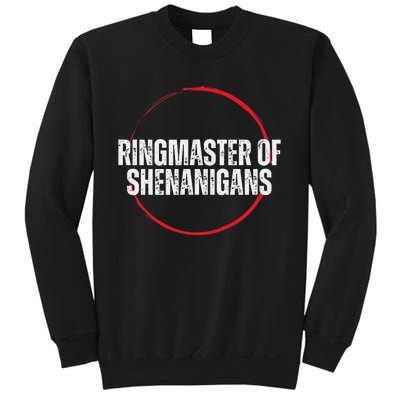 Ringmaster of Shenanigans Sweatshirt