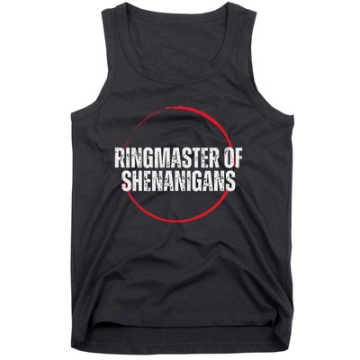 Ringmaster of Shenanigans Tank Top