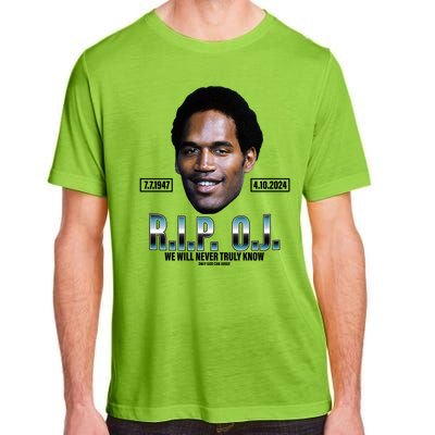 Rip Oj Simpson We Will Never Truly Know Only God Can Judge Adult ChromaSoft Performance T-Shirt