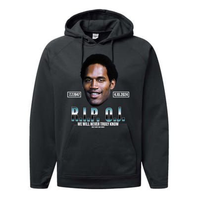 Rip Oj Simpson We Will Never Truly Know Only God Can Judge Performance Fleece Hoodie