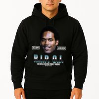 Rip Oj Simpson We Will Never Truly Know Only God Can Judge Hoodie