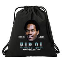 Rip Oj Simpson We Will Never Truly Know Only God Can Judge Drawstring Bag