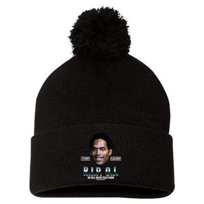 Rip Oj Simpson We Will Never Truly Know Only God Can Judge Pom Pom 12in Knit Beanie