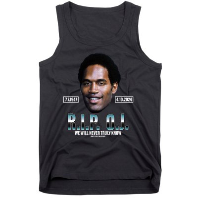 Rip Oj Simpson We Will Never Truly Know Only God Can Judge Tank Top