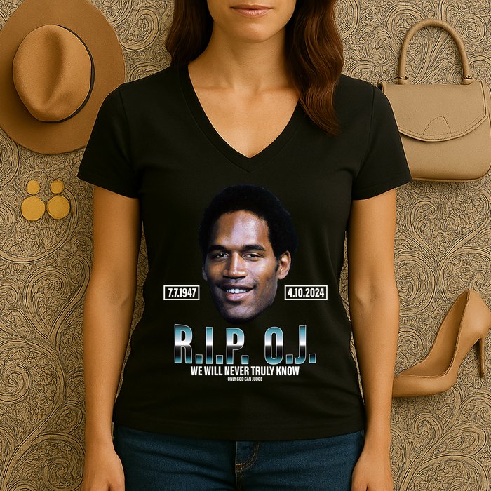 Rip Oj Simpson We Will Never Truly Know Only God Can Judge Women's V-Neck T-Shirt