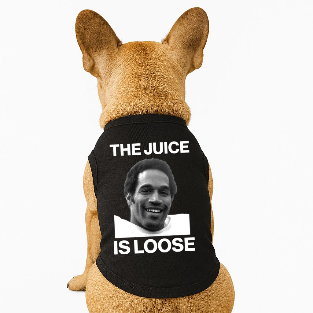 Rip Oj Simpson The Juice Is Loose Doggie Tank