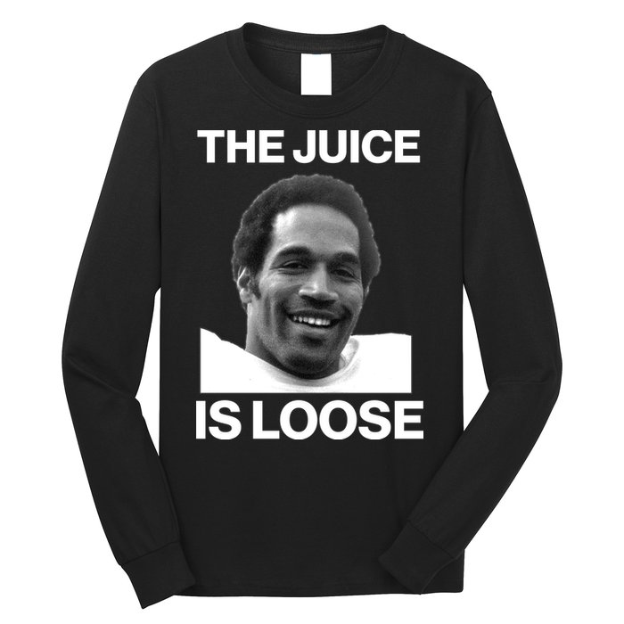 Rip Oj Simpson The Juice Is Loose Long Sleeve Shirt