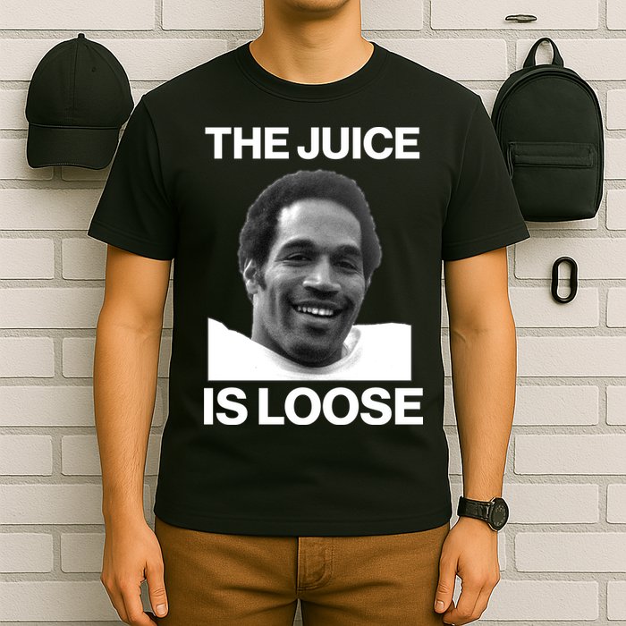 Rip Oj Simpson The Juice Is Loose T-Shirt