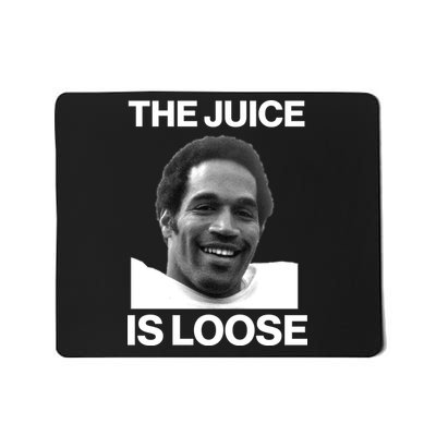 Rip Oj Simpson The Juice Is Loose Mousepad