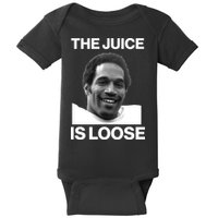 Rip Oj Simpson The Juice Is Loose Baby Bodysuit