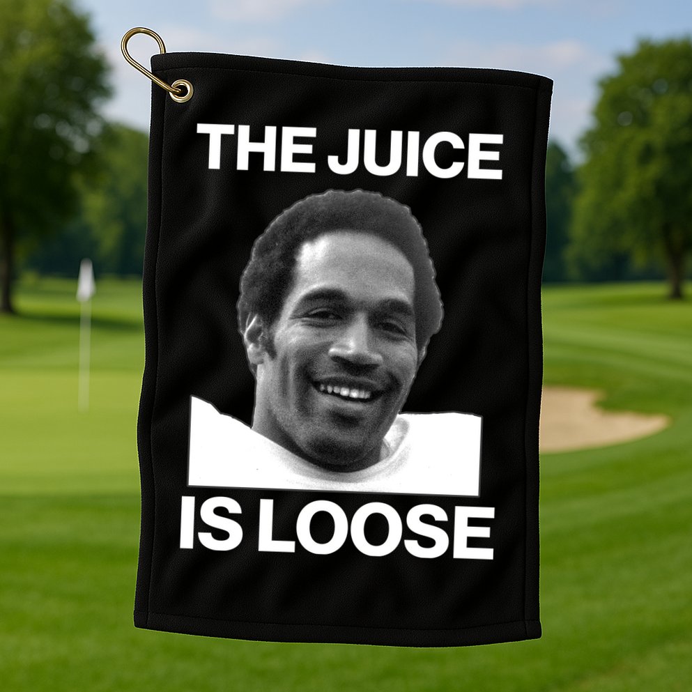 Rip Oj Simpson The Juice Is Loose Golf Towel