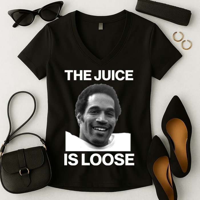 Rip Oj Simpson The Juice Is Loose Women's V-Neck T-Shirt