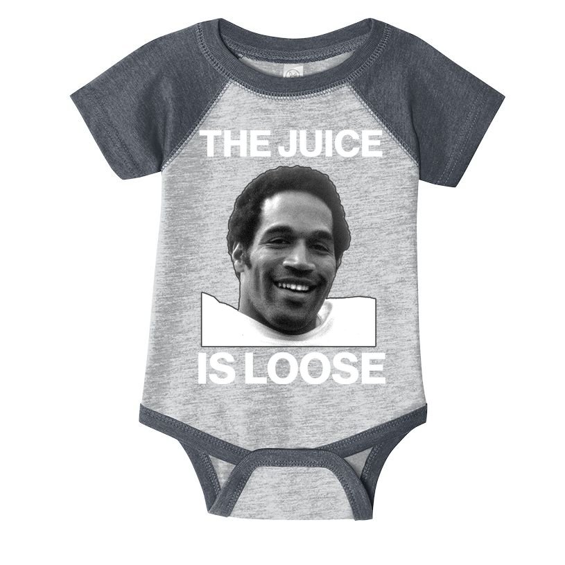 Rip Oj Simpson The Juice Is Loose Infant Baby Jersey Bodysuit