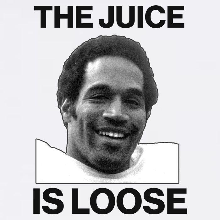 Rip Oj Simpson The Juice Is Loose Garment-Dyed Sweatshirt