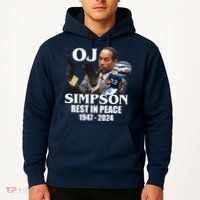 Rip Oj Simpson 1947 2024 Hoodie