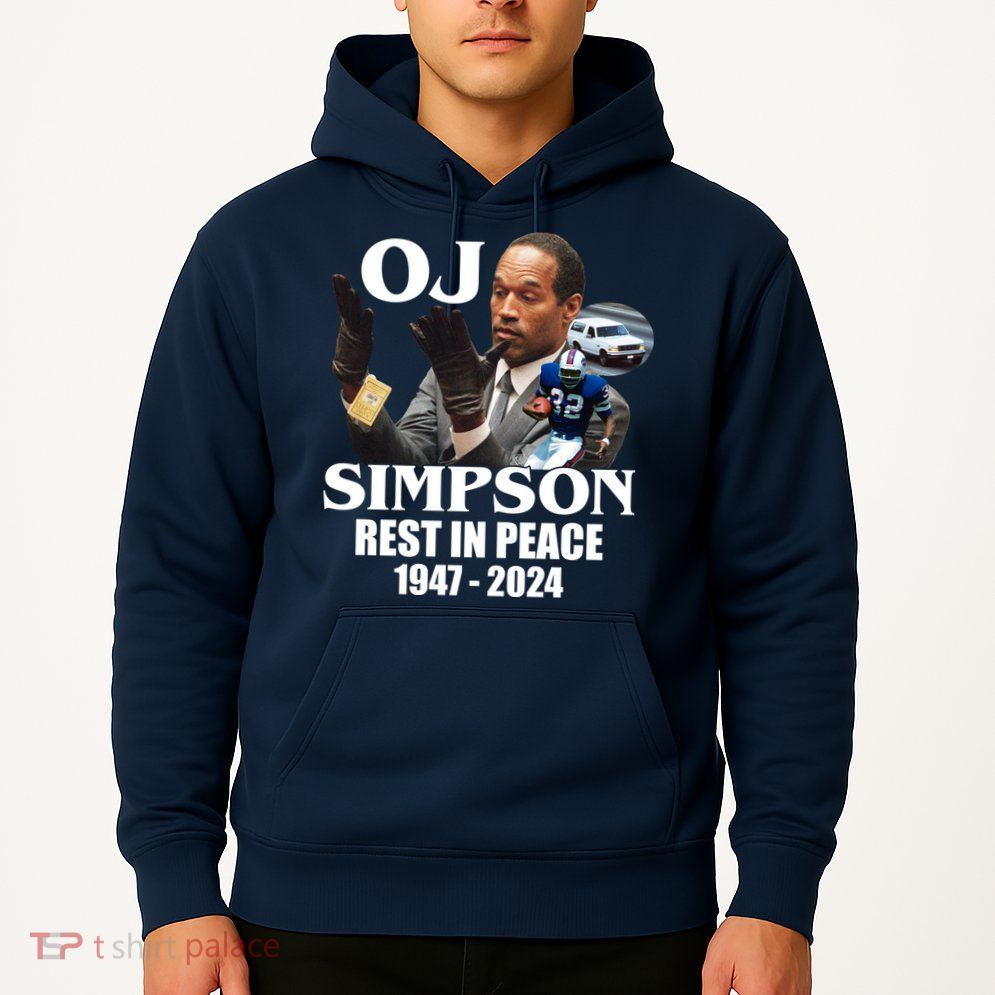 Rip Oj Simpson 1947 2024 Hoodie