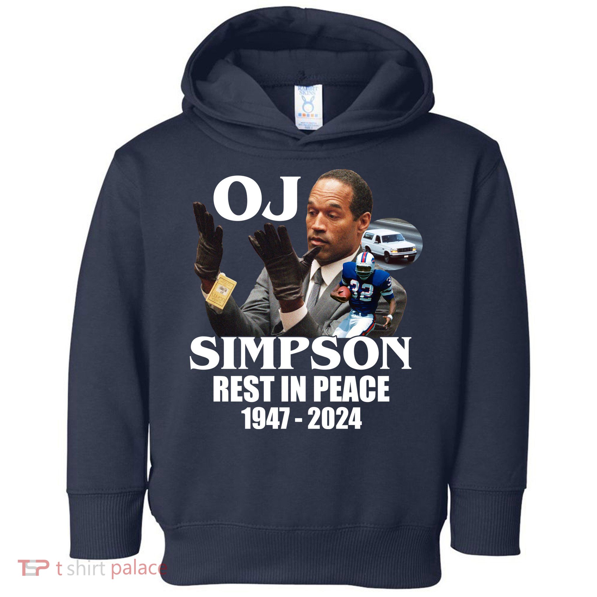 Rip Oj Simpson 1947 2024 Toddler Hoodie