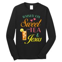 Raised On Sweet Tea And Jesus Funny Sweet Tea Christian Long Sleeve Shirt