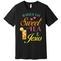 Raised On Sweet Tea And Jesus Funny Sweet Tea Christian Premium T-Shirt