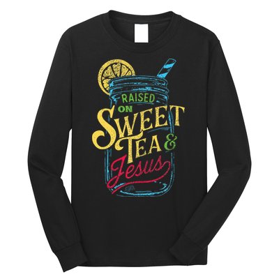 Raised On Sweet Tea & Jesus Southern Pride Iced Tea Long Sleeve Shirt