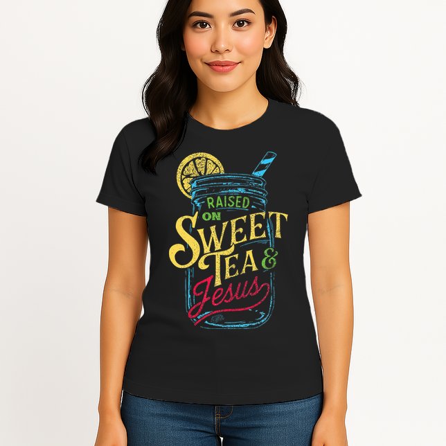 Raised On Sweet Tea & Jesus Southern Pride Iced Tea Womens T-Shirt