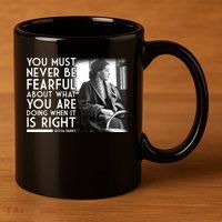 Rosa Parks Never be Fearful Black History 11oz C Handle Ceramic Mug