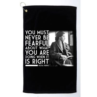 Rosa Parks Never be Fearful Black History Golf Towel