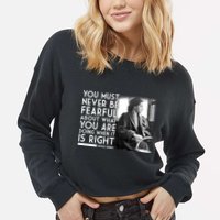 Rosa Parks Never be Fearful Black History Cropped Pullover Crew