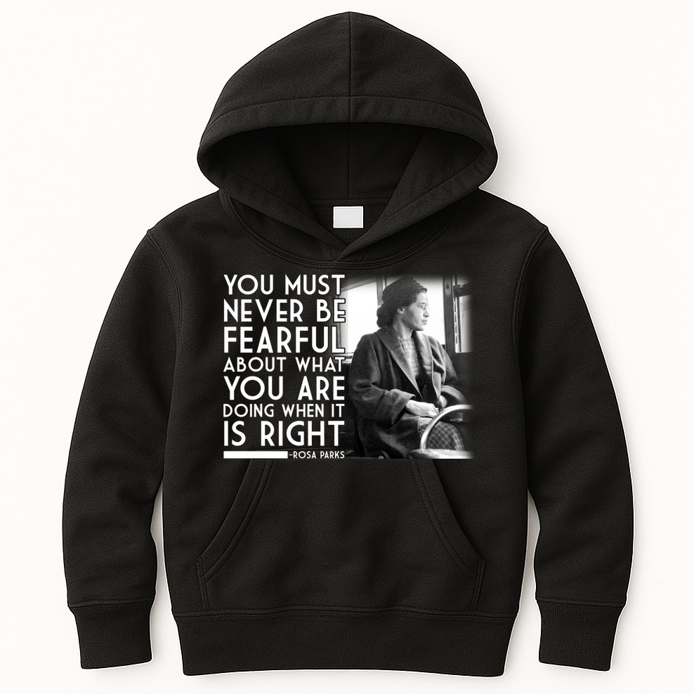 Rosa Parks Never be Fearful Black History Kids Hoodie