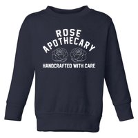 Rose Apothecary Handcrafted With Care Toddler Sweatshirt