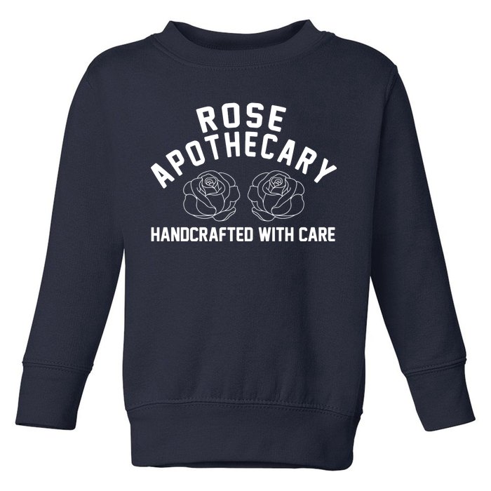 Rose Apothecary Handcrafted With Care Toddler Sweatshirt