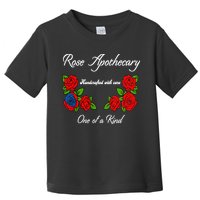 Rose Apothecary Handcrafted With Care One Of A Kind Toddler T-Shirt