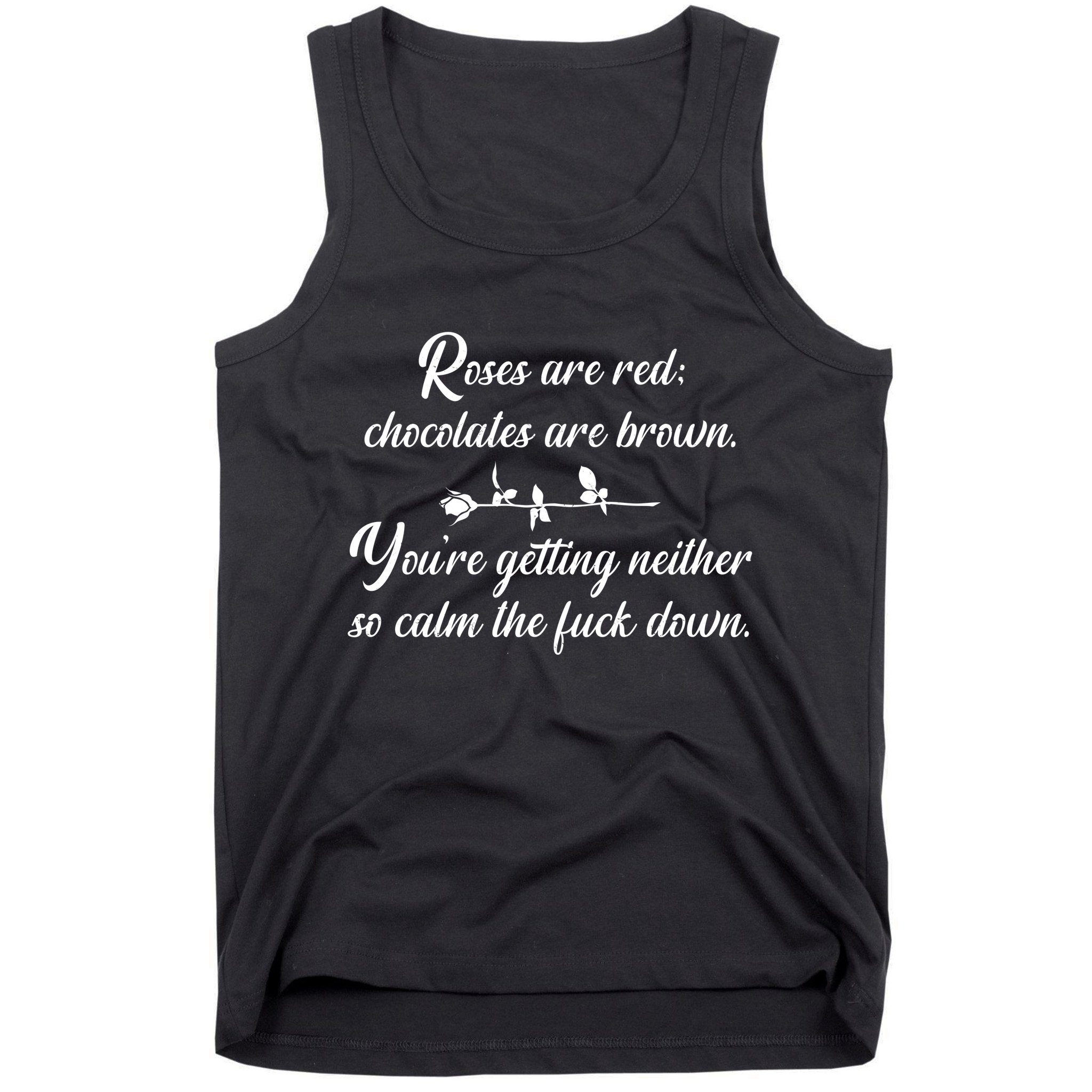 Rose Are Red Chocolates Are Brown Tank Top