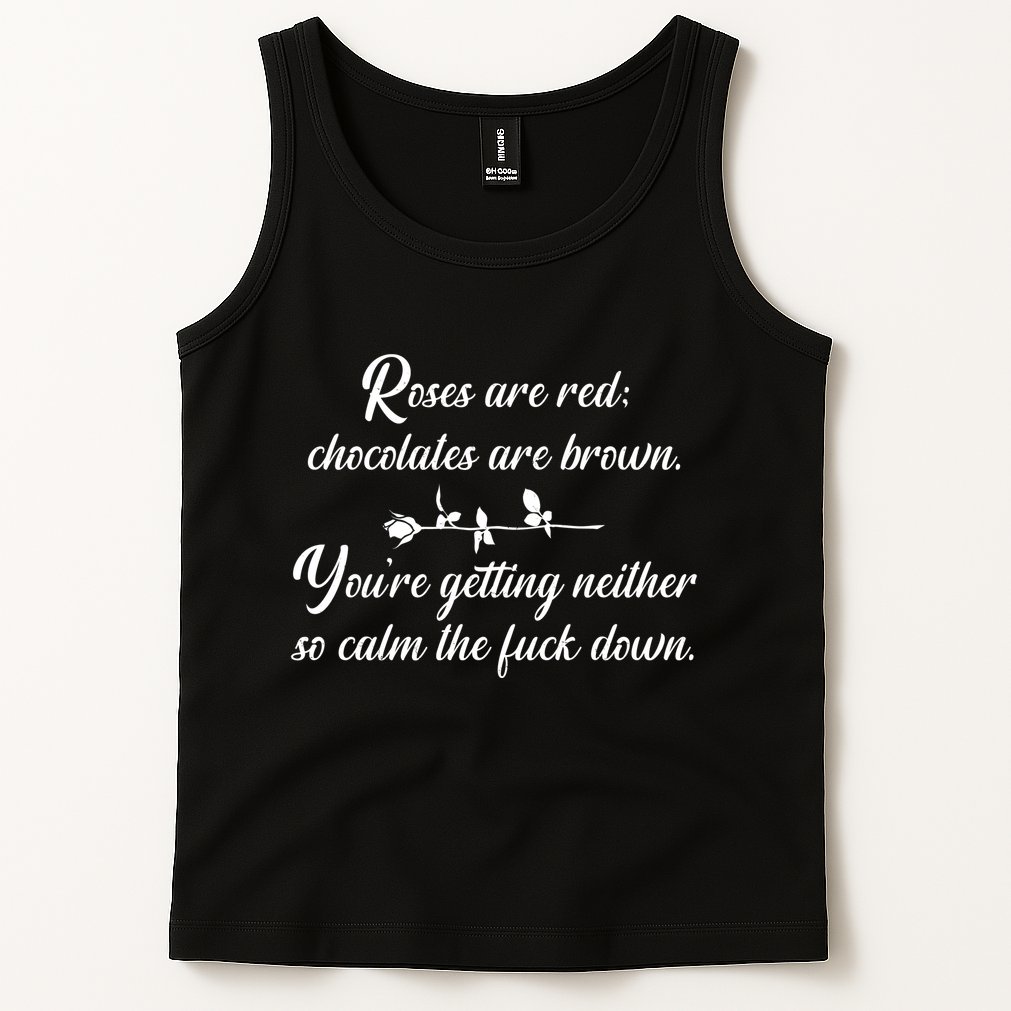 Rose Are Red Chocolates Are Brown Tank Top