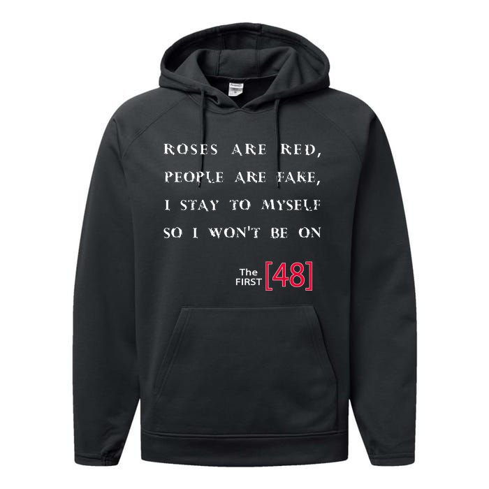 Roses Are Red People Are Fake First 48 Performance Fleece Hoodie