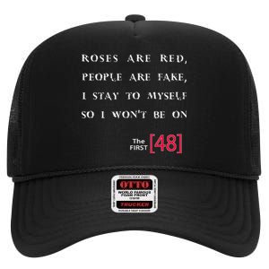 Roses Are Red People Are Fake First 48 High Crown Mesh Back Trucker Hat