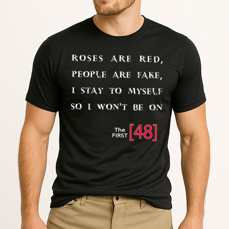 Roses Are Red People Are Fake First 48 Cooling Performance Crew T-Shirt