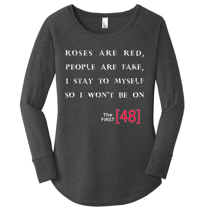 Roses Are Red People Are Fake First 48 Women's Perfect Tri Tunic Long Sleeve Shirt