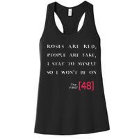 Roses Are Red People Are Fake First 48 Women's Racerback Tank