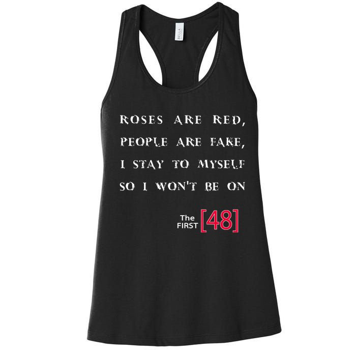 Roses Are Red People Are Fake First 48 Women's Racerback Tank