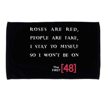 Roses Are Red People Are Fake First 48 Microfiber Hand Towel