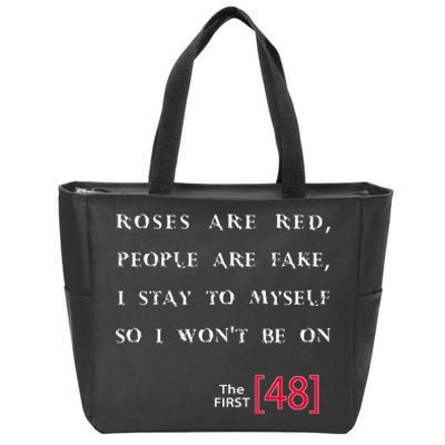 Roses Are Red People Are Fake First 48 Zip Tote Bag