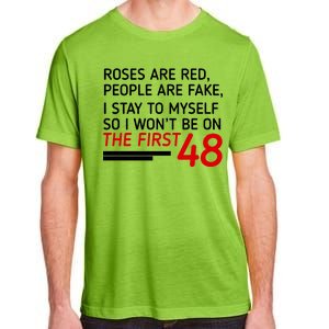 Roses Are Red People Are Fake I Stay To Myself 48 Adult ChromaSoft Performance T-Shirt