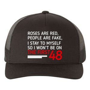 Roses Are Red People Are Fake I Stay To Myself 48 Yupoong Adult 5-Panel Trucker Hat