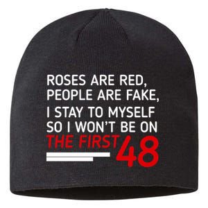 Roses Are Red People Are Fake I Stay To Myself 48 Sustainable Beanie